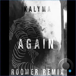 Kalyma - Again (ROOMER Remix) (2026)