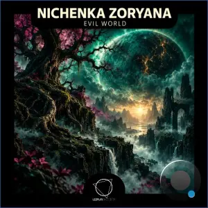 Nichenka Zoryana - Evil World (2026)