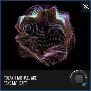 TOSAK & Michael Ace - Take My Heart (2026)