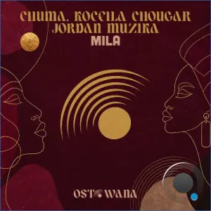 CHUMA, Koceila Chougar, Jordan Muzika - Mila (2026)