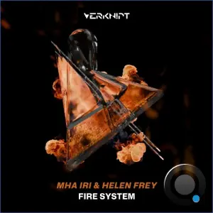 Mha Iri, Helen Frey - Fire System (2026)