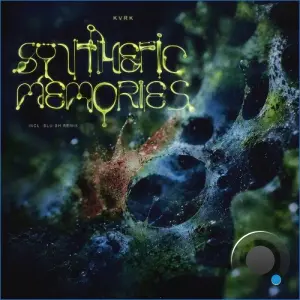 Kvrk - Synthetic Memories (2026)