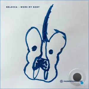 Belocca - Work My Body (Original Mix) (2026)