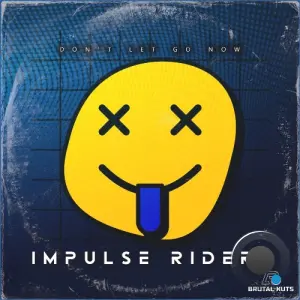 Impulse Riders & Darwin - Don't Let Go Now (2026)