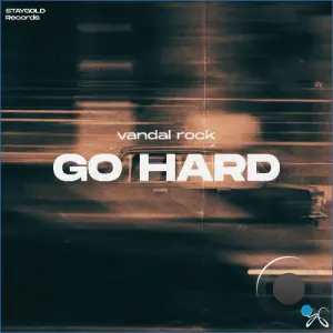 Vandal Rock - Go Hard (2026)