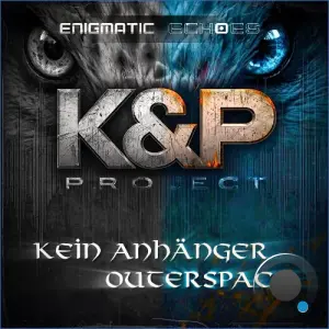 K&P Project - Kein Anhanger (2026)