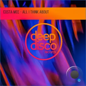 Costa Mee - All I Think About (2026)