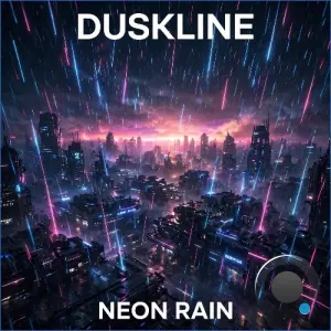 Duskline - Neon Rain (2026)