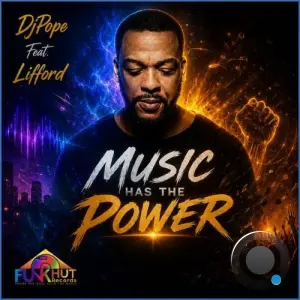 DjPope x Lifford Shillingford - Music Has The Power (2026)