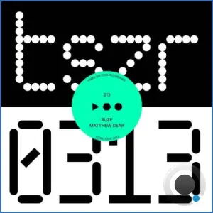 Matthew Dear & Ruze - 313 (2026)