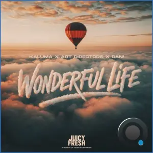 KALUMA x Art Directors x Dan! - Wonderful Life (2026)