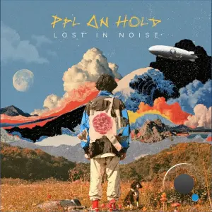 Ppl On Hold - Lost In Noise (2026)