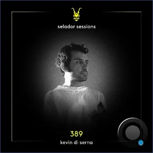 Kevin Di Serna - Selador Sessions 389 (2026-10-27)
