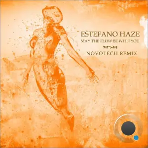 Estefano Haze - May The Flow Be With You (Novotech Remix) (2026)