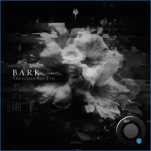B.A.R.K - The Garden of Evil (2026)
