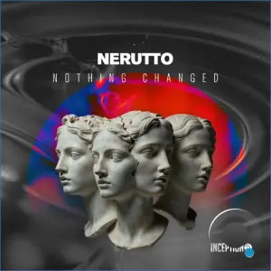 Nerutto - Nothing Changed (2026)