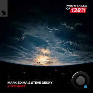 Mark Sixma & Steve Dekay - 2 The Beat (2026)