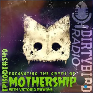 Excavating The Crypt Of Mothership - Dirtybird Radio 549 (2026-10-19)