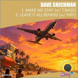 Dave Shichman - Make Me Stay / Leaving It All Behind (2026)