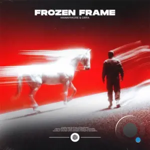 Mannymore and Orfa - Frozen Frame (2026)
