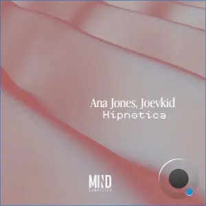 Ana Jones, Joevkid - Hipnotica (2026)