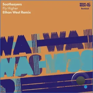 Soothsayers - Fly Higher (Ethan West Remix) (2026)