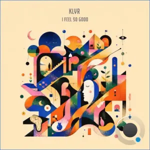 KLYR - I Feel So Good (2026)