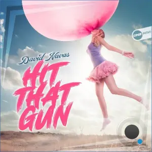 David Navas - Hit That Gun (2026)