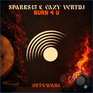 Sparks 45, Eazy VertDJ - Burn 4 U (2026)