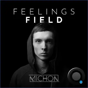 Michon - Feelings Field Radio Show 091 (2026-10-15)