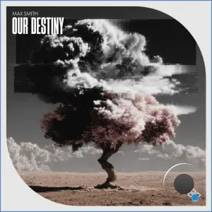 Max Smith - Our Destiny (2026)