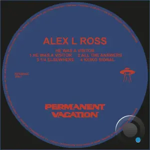 Alex L Ross - He Was A Visitor (2026)