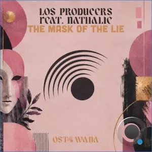 Los Producers ft. Nathalie - The Mask Of The Lie (2026)