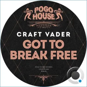 Craft Vader - Got To Break Free (2026)