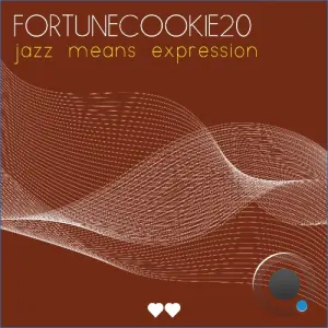 Fortunecookie20 - Jazz Means Expression (2026)
