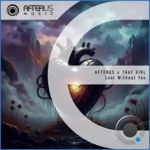 Afterus X That Girl - Lost Without You (2026)