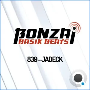 Jadeck - Bonzai Basik Beats 839 (2026-10-02)