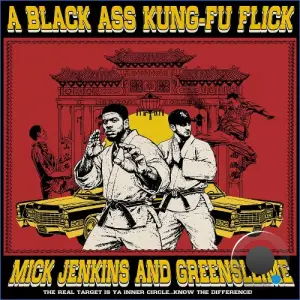 Mick Jenkins x Greensllime - Black Ass Kung Fu Flick (2026)