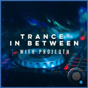 Projeqht - Trance In Between 145 (2026-10-14)