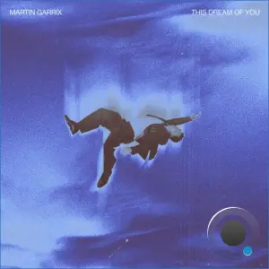Martin Garrix - This Dream Of You (2026)