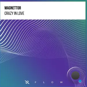 Magnettor - Crazy in Love (2026)