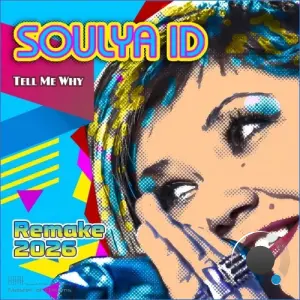 Soulya ID - Tell Me Why (Remake 2026) (2026)
