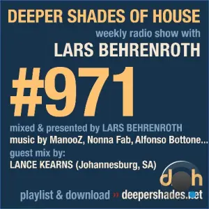 Lars Behrenroth & Lance Kearns - Deeper Shades Of House 971 (2026-10-25)