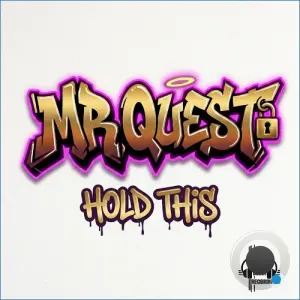 Mr Quest - Hold This (2026)