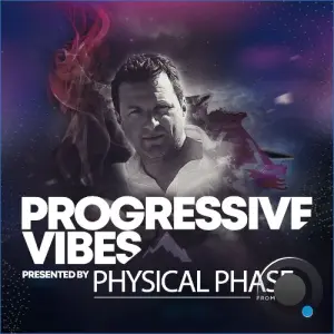Physical Phase - Progressive Vibes 153 (2026-10-05)