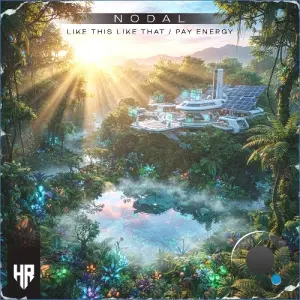 Nodal - Like This Like That / Pay Energy (2026)