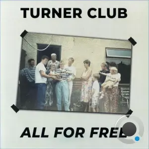 Turner Club - All For Free (2026)