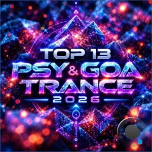 Top 13 Psy Goa Trance 2026 (2026)
