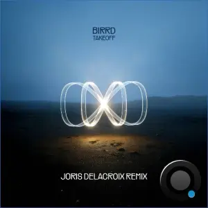 BIRRD - Takeoff (Joris Delacroix Remix) (2026)