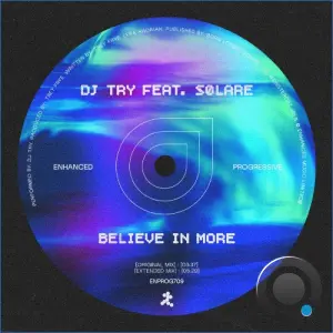 DJ Try Ft. Solare - Believe In More (2026)